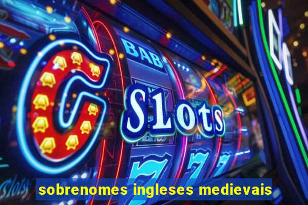 sobrenomes ingleses medievais